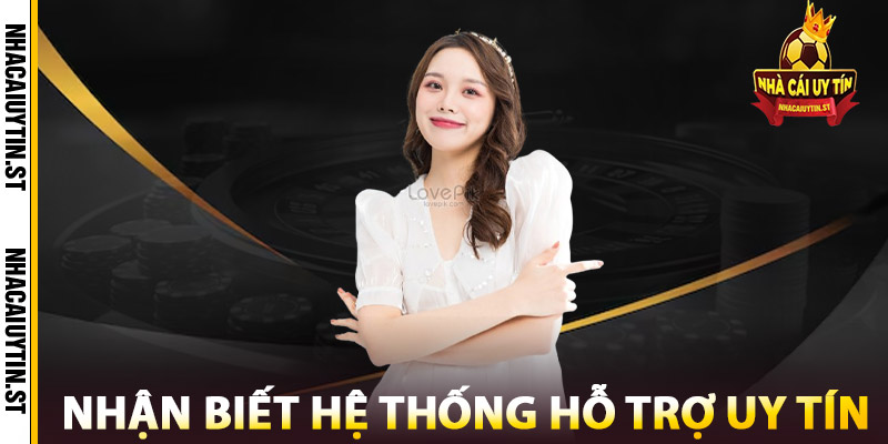 Hỗ Trợ – Nhân Tố Quyết Định Uy Tín Của Một Nhà Cái 3 Dấu Hiệu Nhận Biết Nhà Cái Có Hệ Thống Hỗ Trợ Uy Tín