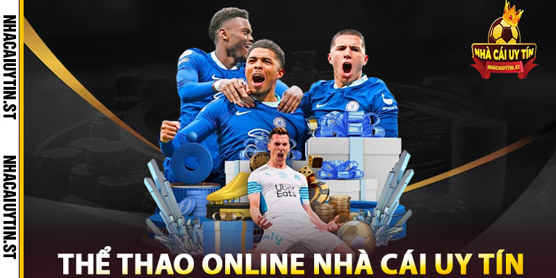 Thể Thao Online Nhà Cái Uy Tín
